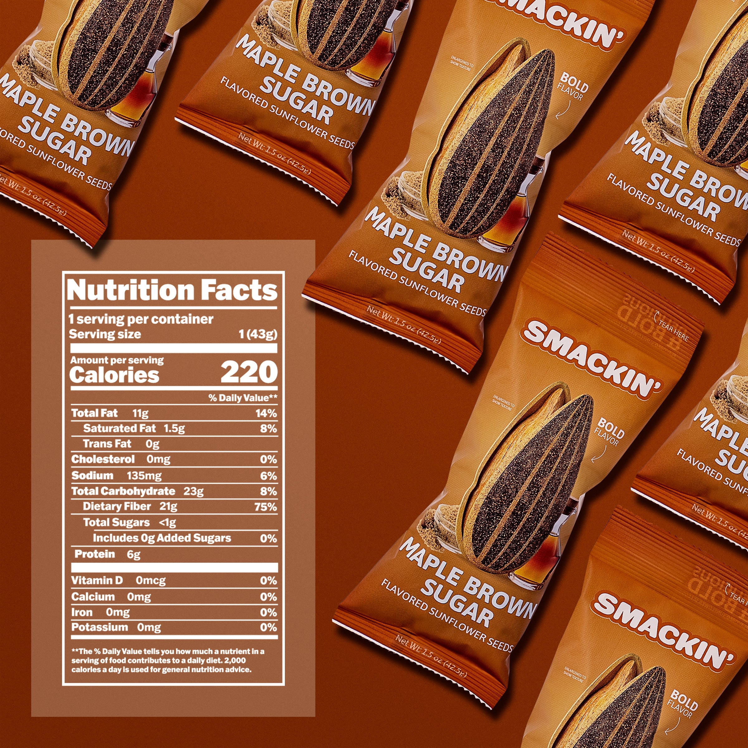 Product photography of multiple brown pouches of SMACKIN' Maple Brown Sugar Flavored Sunflower Seeds with a prominent nutrition facts panel showing 220 calories and bold flavor text